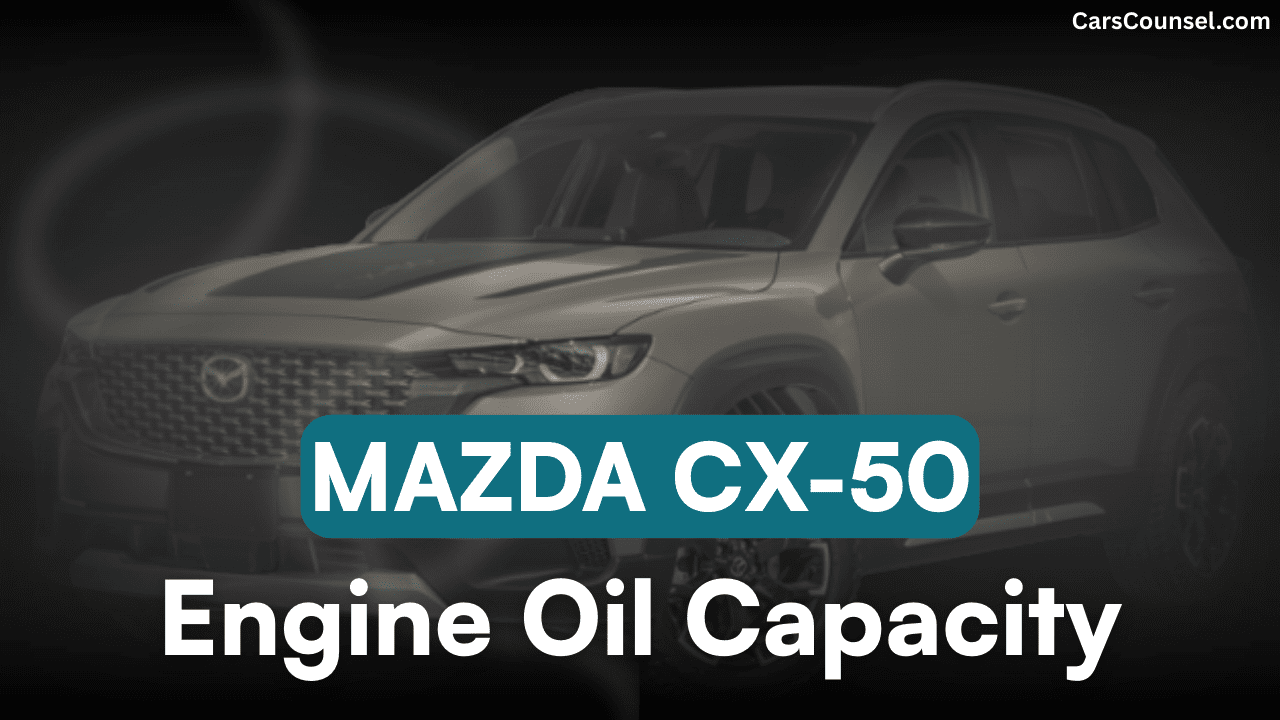 Mazda CX Car Engine Oil Capacity