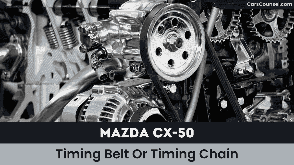Mazda CX Timing Belt Or Timing Chain
