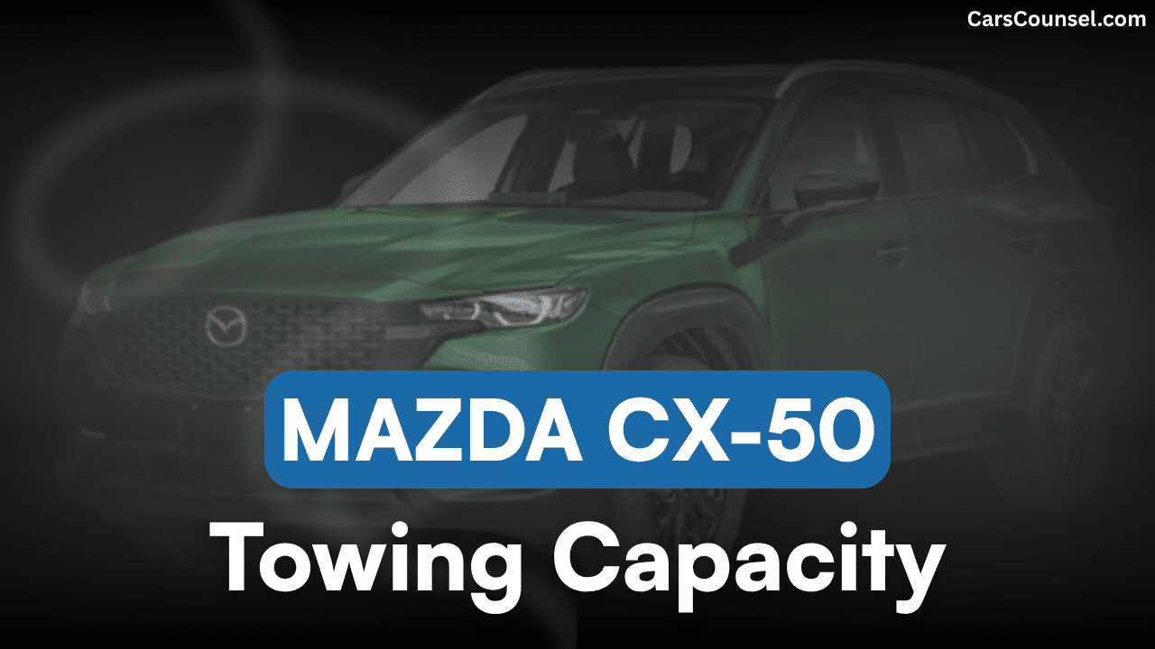 Mazda CX Towing Capacity