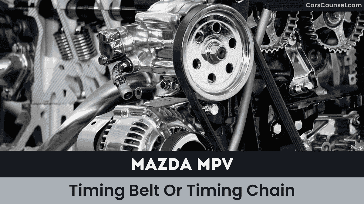 Mazda MPV Timing Belt Or Timing Chain