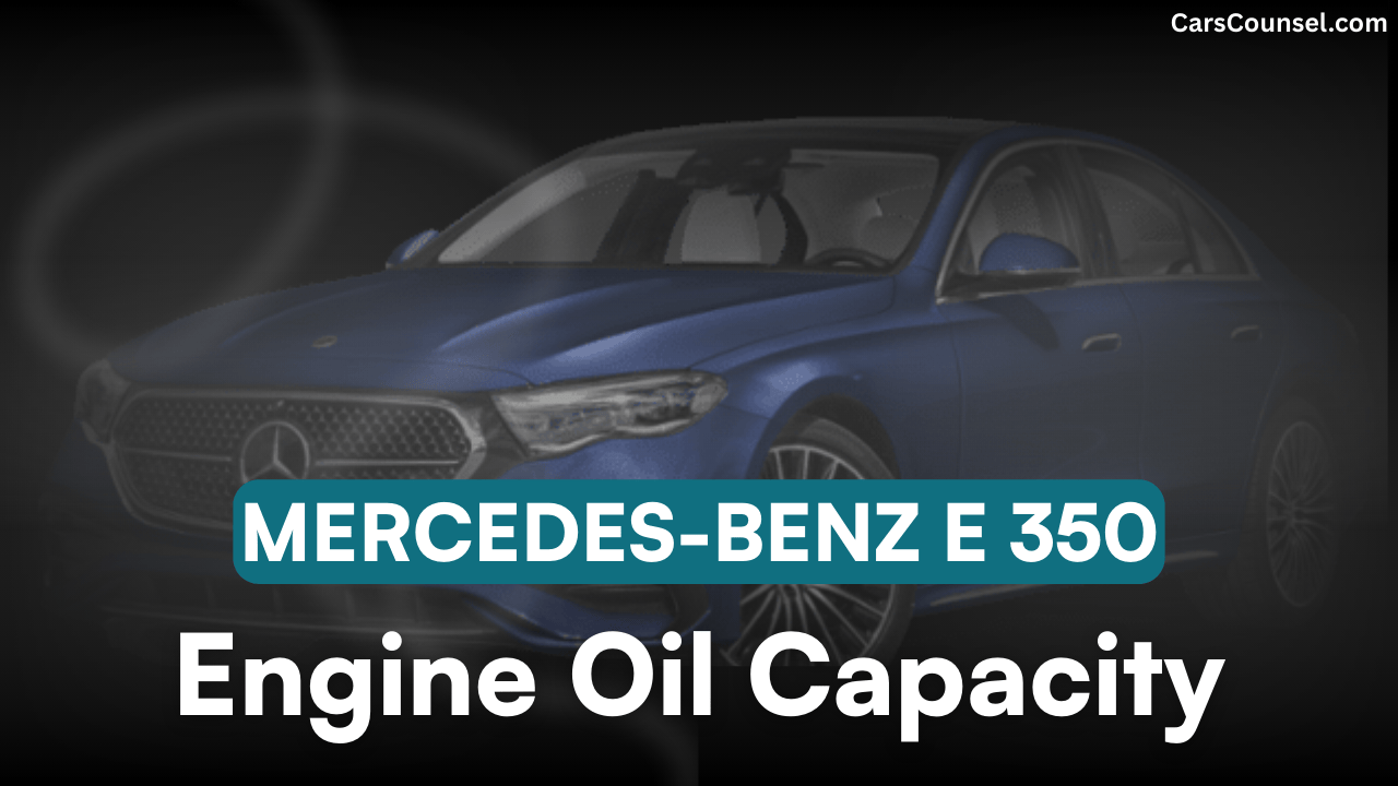 Mercedes Benz E Car Engine Oil Capacity