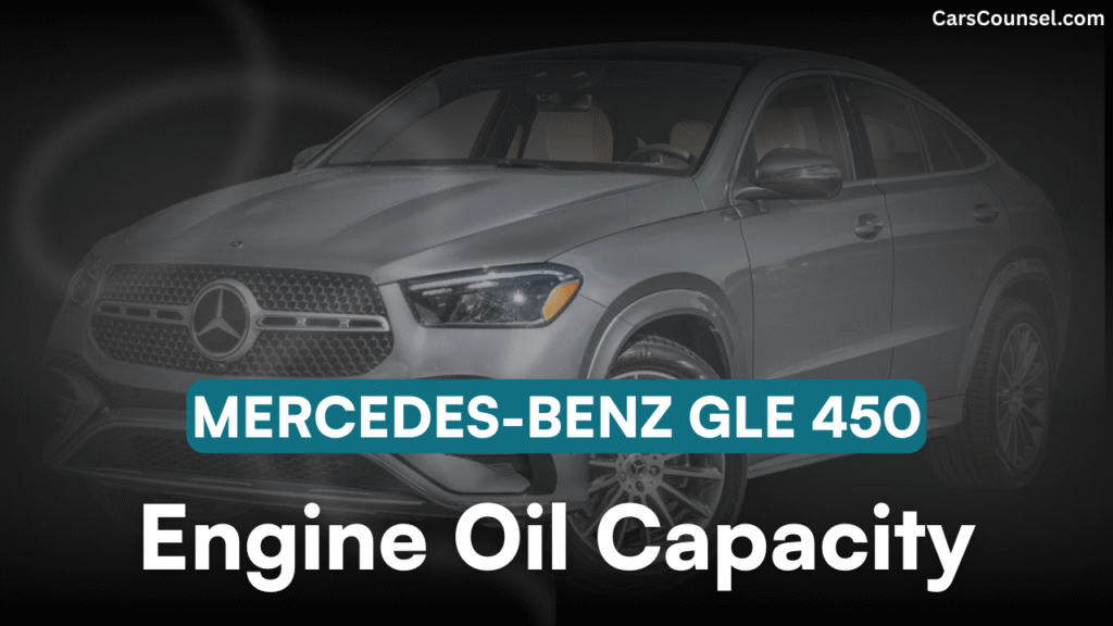 Mercedes Benz GLE Car Engine Oil Capacity
