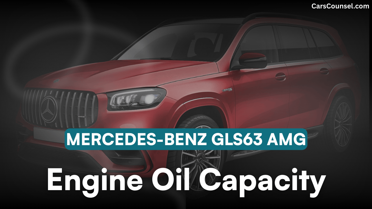 Mercedes Benz GLS63 AMG Car Engine Oil Capacity