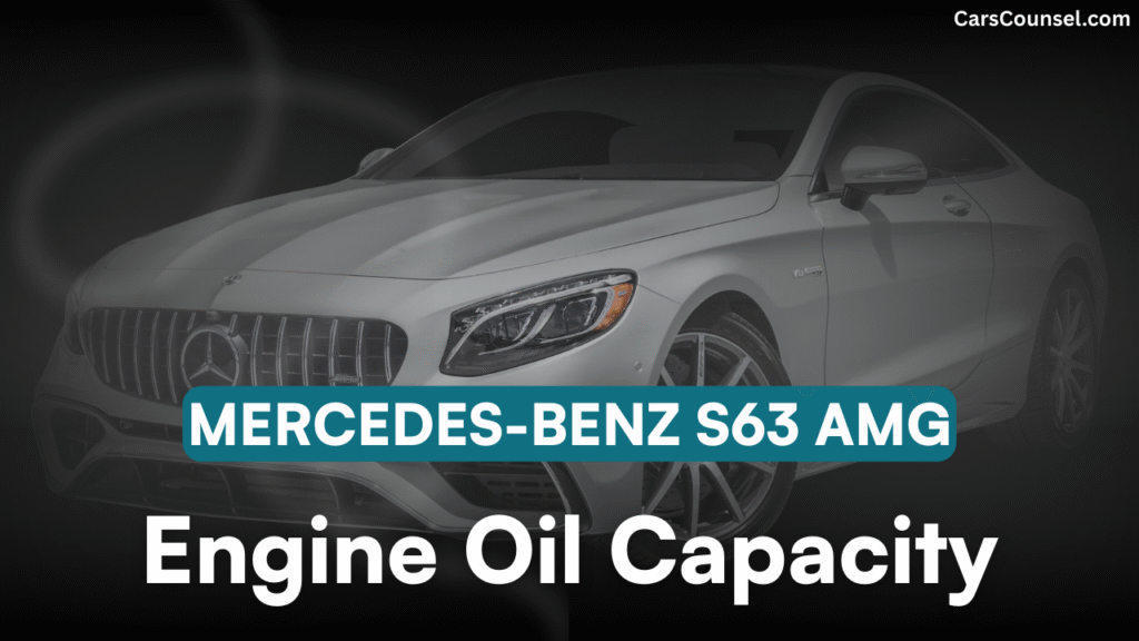 Mercedes Benz S63 AMG Cross Oil Capacity