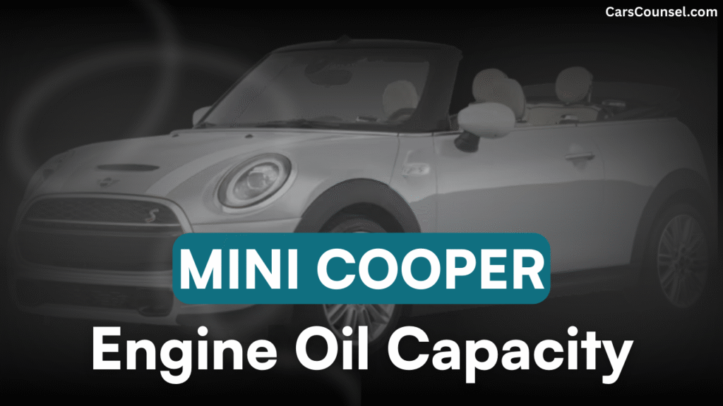 Mini Cooper Car Engine Oil Capacity
