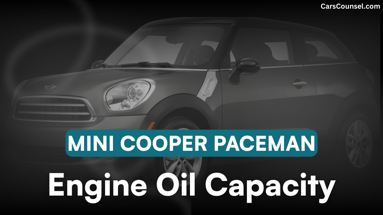 Mini Cooper Paceman Car Engine Oil Capacity