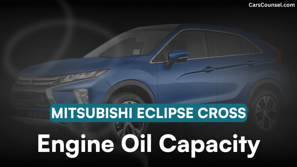 Mitsubishi Eclipse Cross Oil Capacity