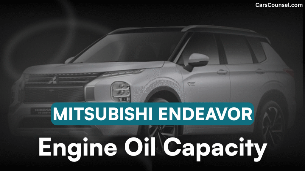 Mitsubishi Endeavor Car Engine Oil Capacity