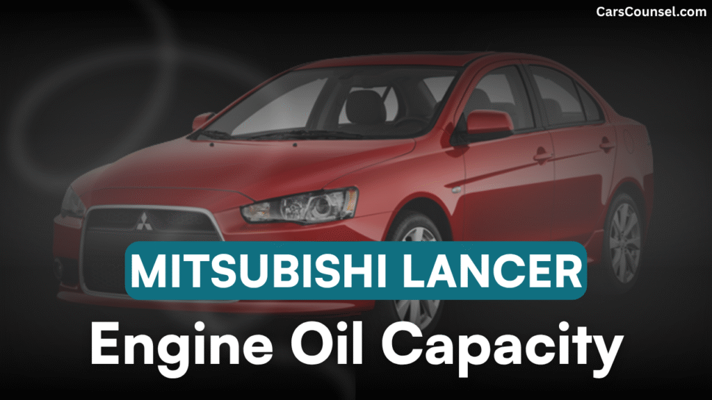 Mitsubishi Lancer Engine Oil Capacity