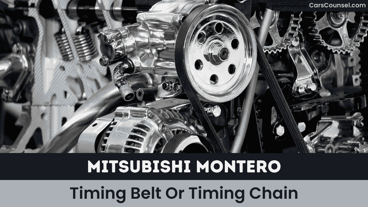 Mitsubishi Montero Timing Belt Or Timing Chain