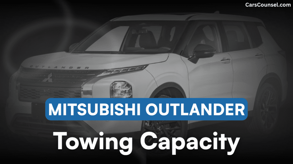Mitsubishi Outlander Towing Capacity