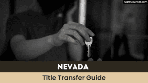 Nevada Title Transfer Guide