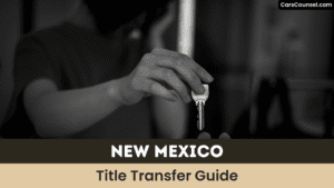 New Mexico Title Transfer Guide