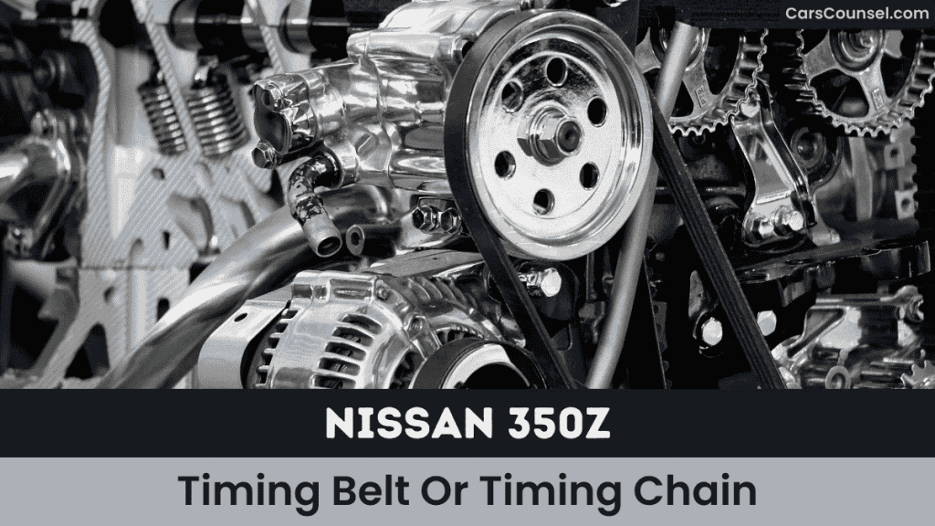 Nissan Z Timing Belt Or Timing Chain