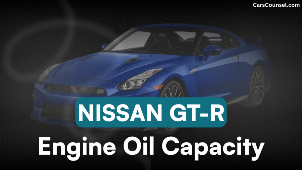 Nissan GT R Engine Oil Capacity