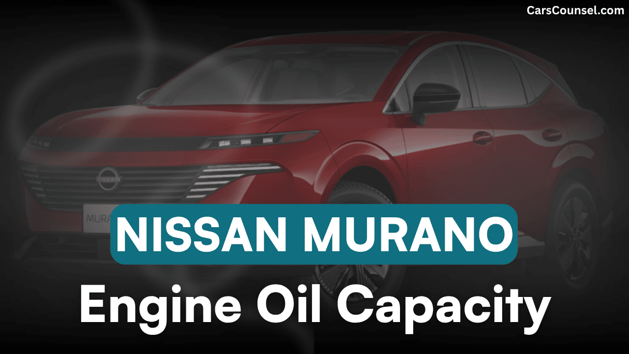 Nissan Murano Car Engine Oil Capacity