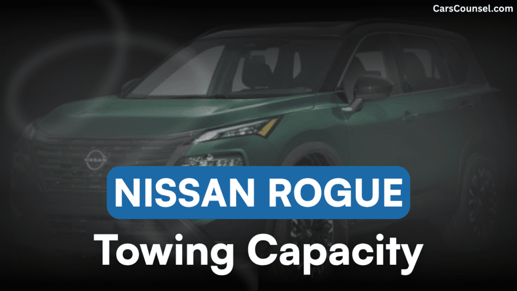 Nissan Rogue Towing Capacity