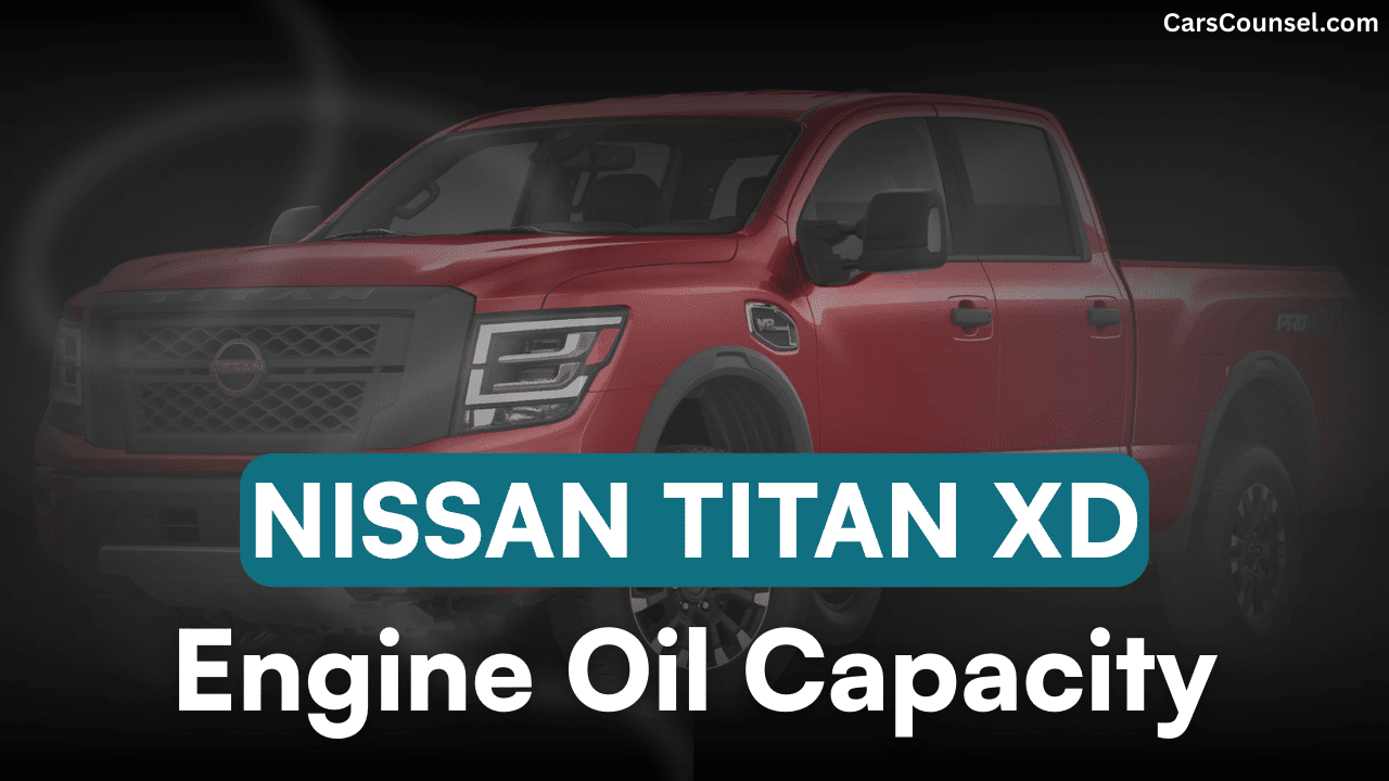 Nissan Titan XD Car Engine Oil Capacity