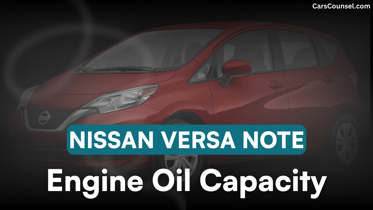 Nissan Versa Note Car Engine Oil Capacity