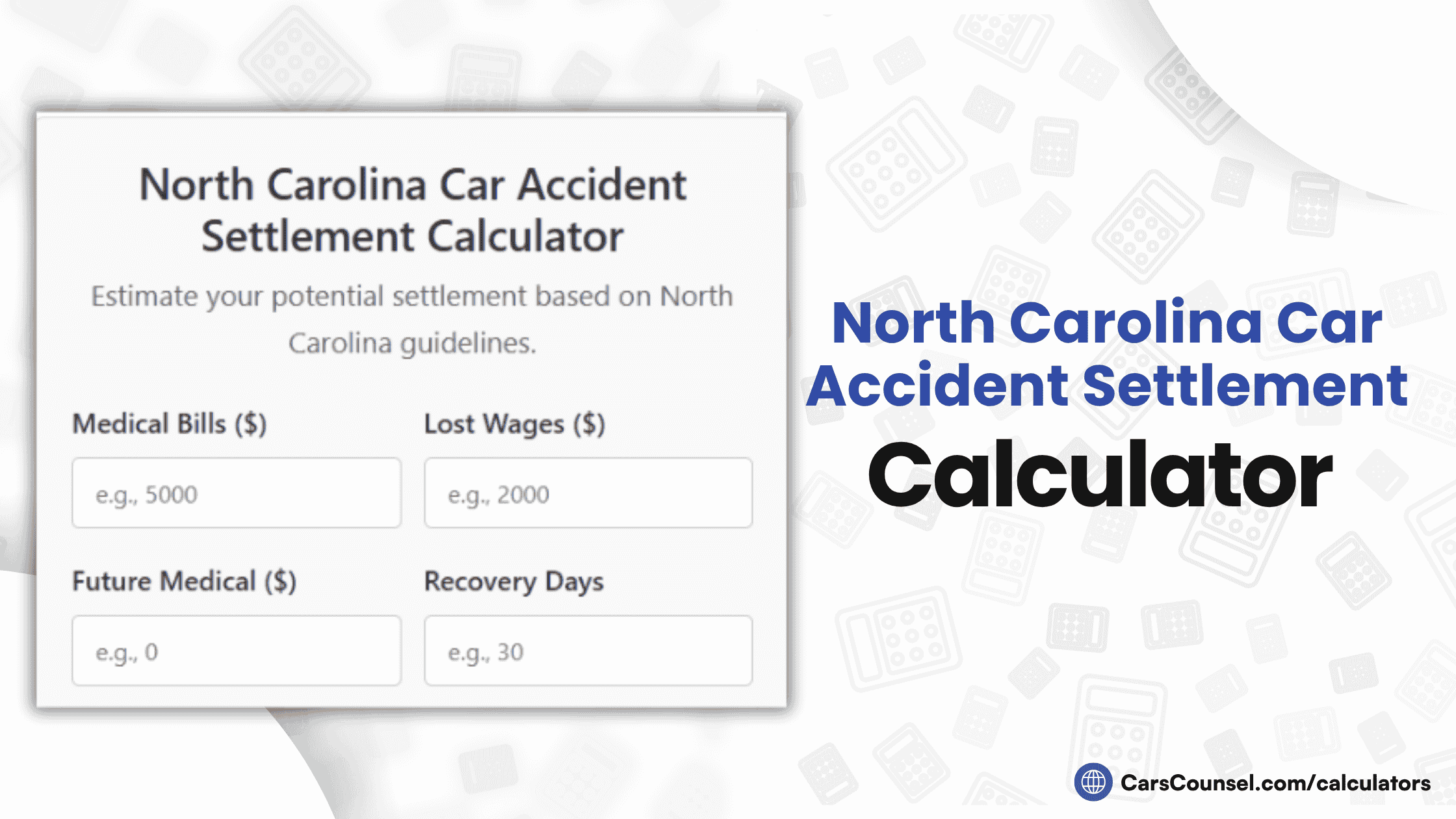 North Carolina Car Accident Settlement Calculator