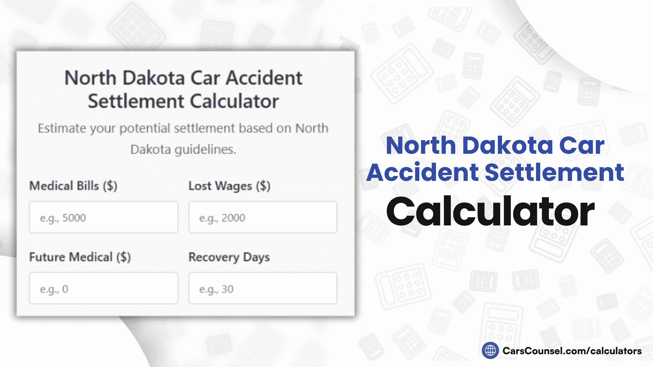 North Dakota Car Accident Settlement Calculator