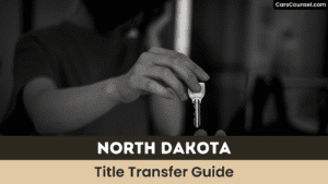 North Dakota Title Transfer Guide