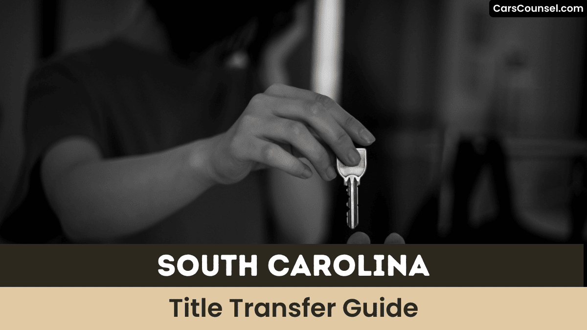 South Carolina Title Transfer Guide