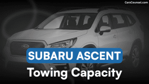 Subaru Ascent Towing Capacity