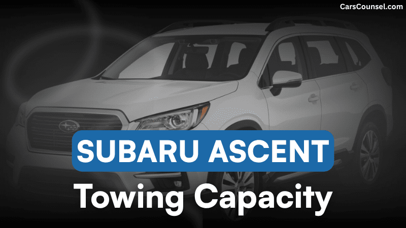 Subaru Ascent Towing Capacity