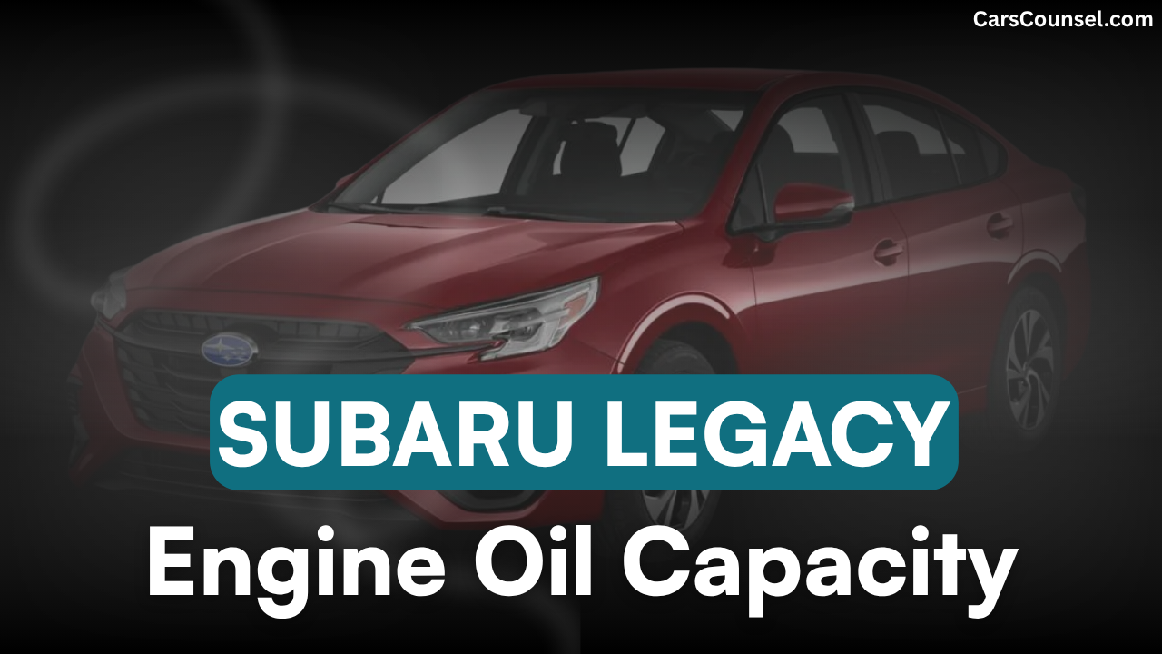 Subaru Legacy Engine Oil Capacity