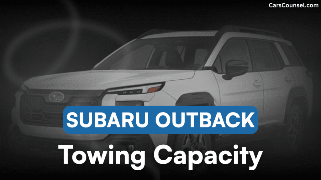 Subaru Outback Towing Capacity