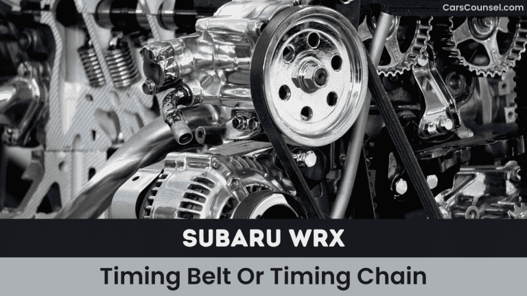 Subaru WRX Timing Belt Or Timing Chain