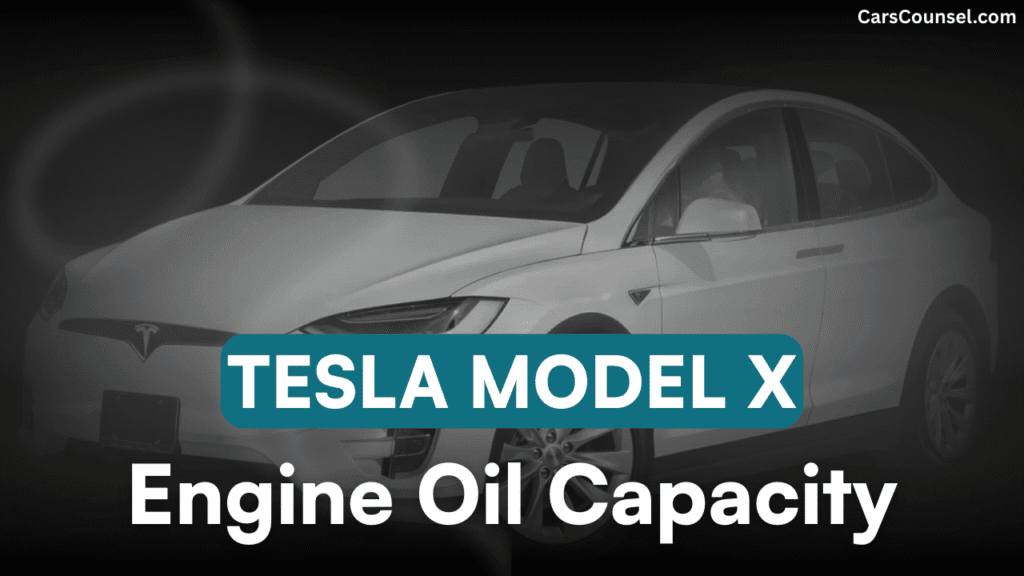 Tesla Model X Car Engine Oil Capacity