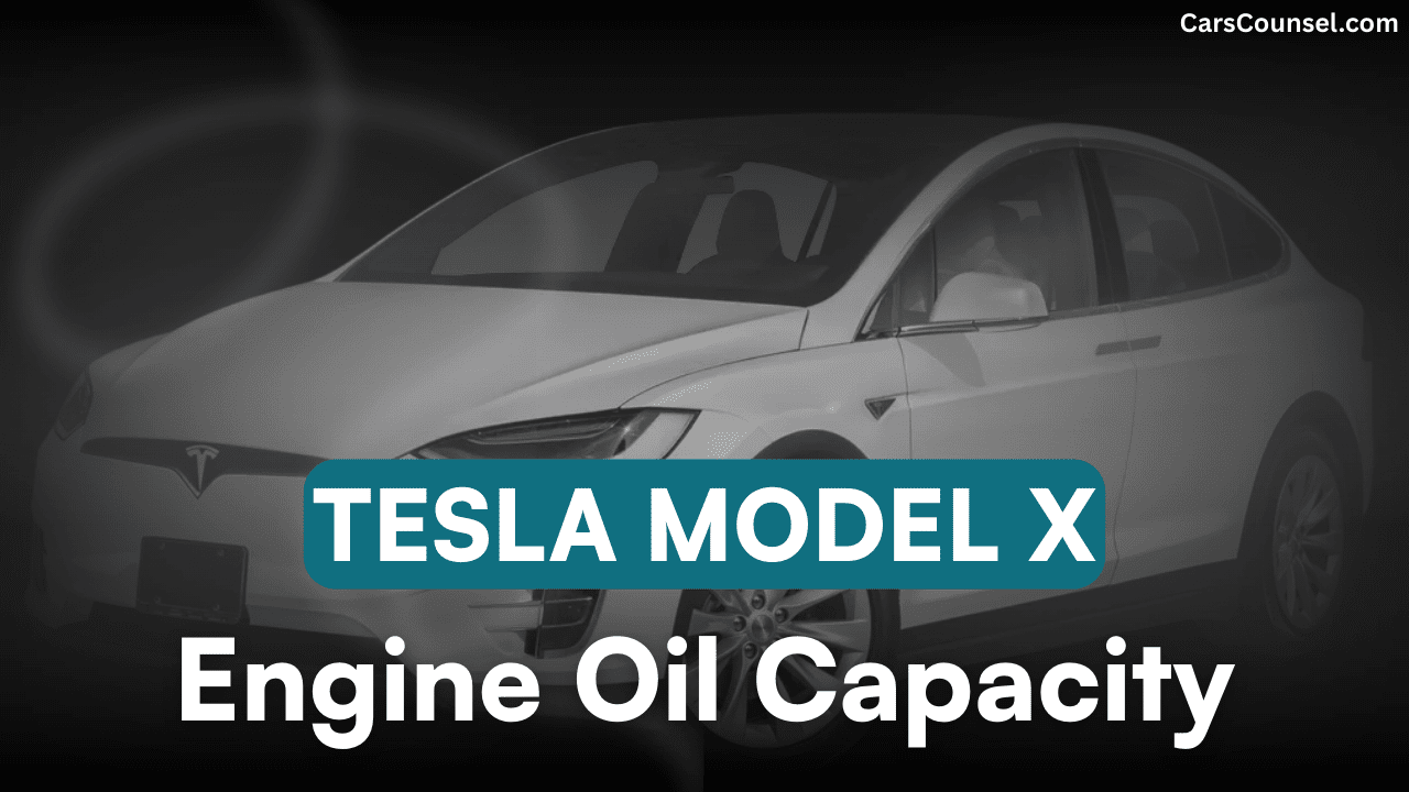 Tesla Model X Car Engine Oil Capacity
