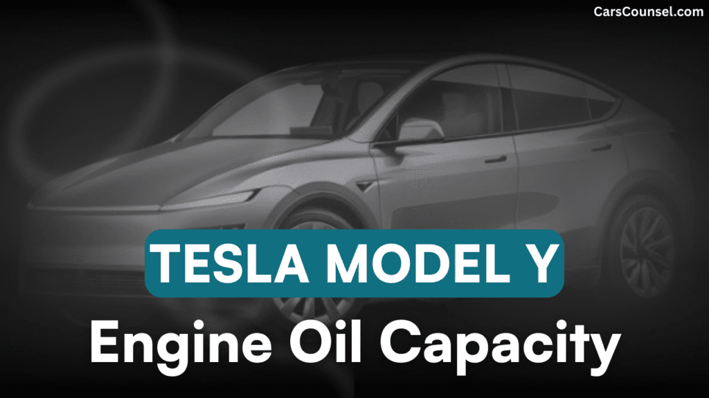 Tesla Model Y Car Engine Oil Capacity