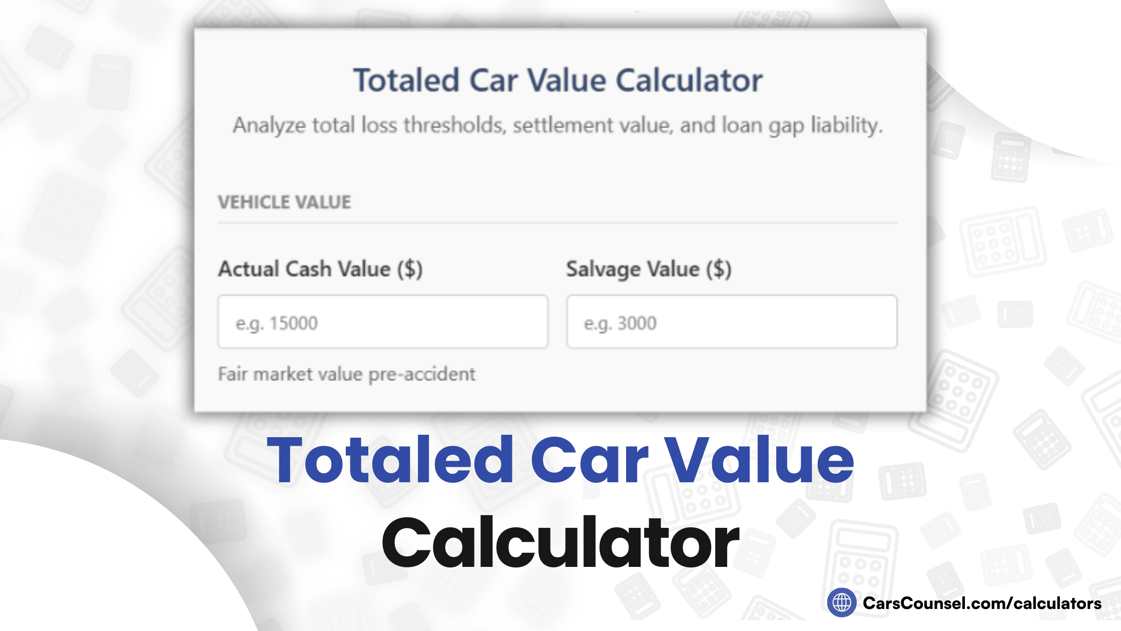 Totaled Car Value Calculator