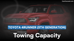 Toyota Runner (5th Generation) Towing Capacity