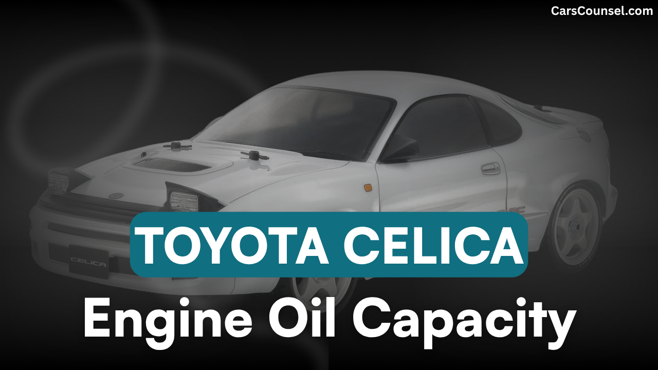 Toyota Celica Oil Capacity