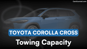 Toyota Corolla Cross Towing Capacity