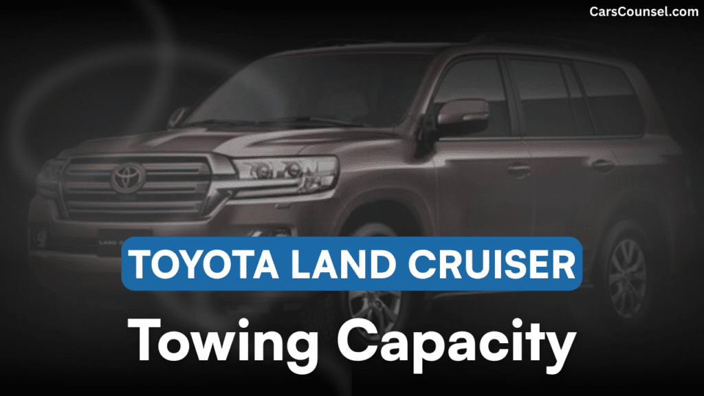 Toyota Land Cruiser Towing Capacity