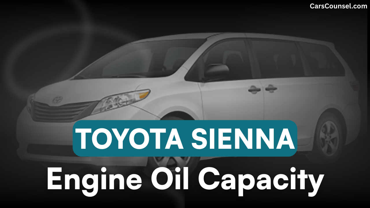Toyota Sienna Car Engine Oil Capacity