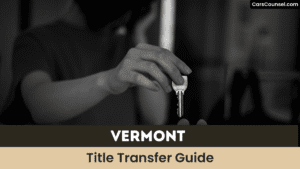 Vermont Title Transfer Guide