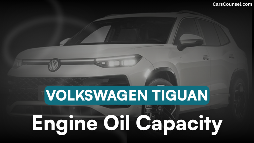 Volkswagen Tiguan Car Engine Oil Capacity
