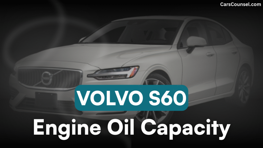 Volvo S60 Oil Capacity