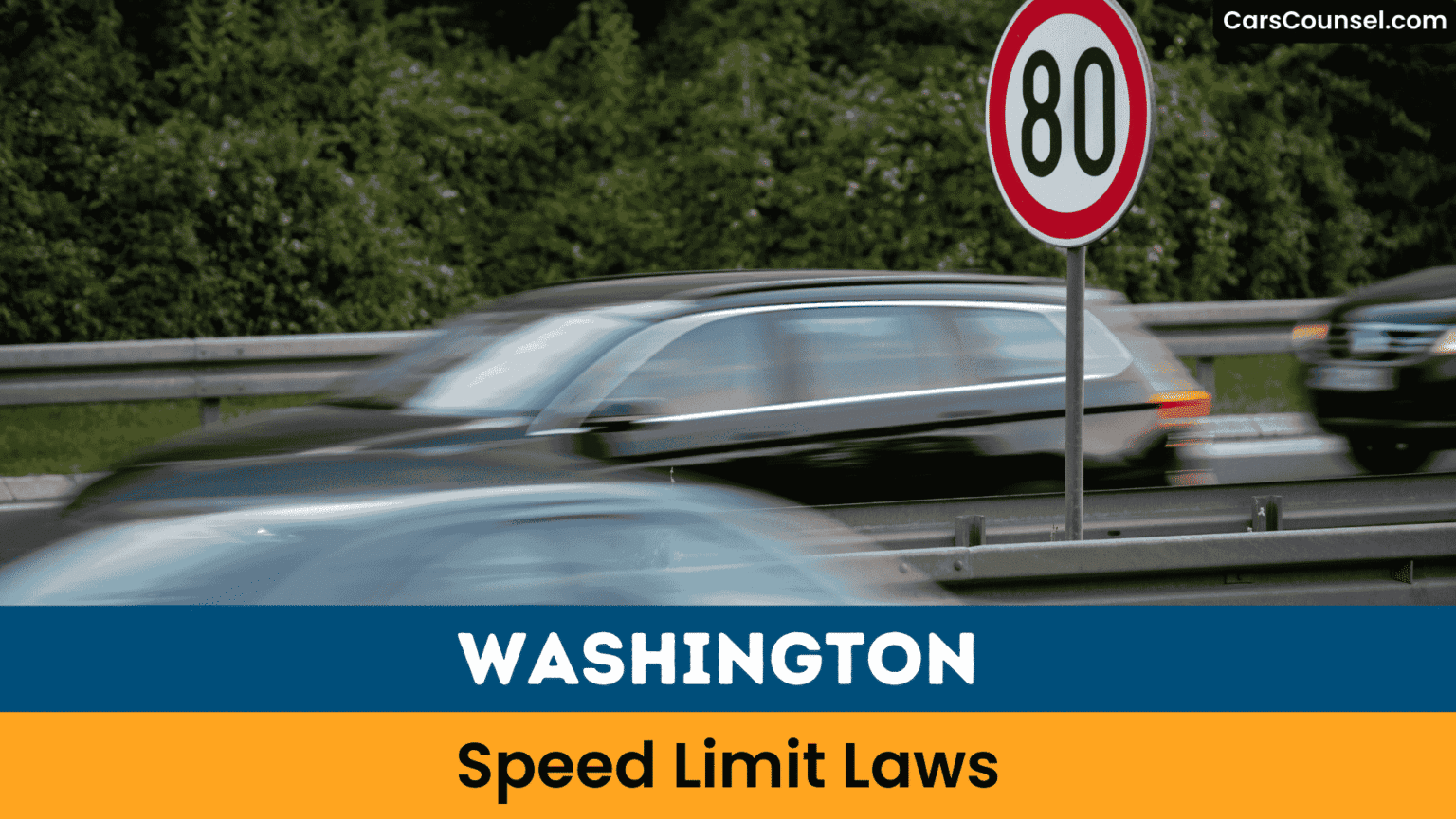 Washington Speed Limit Laws | 2026 Laws & Restrictions
