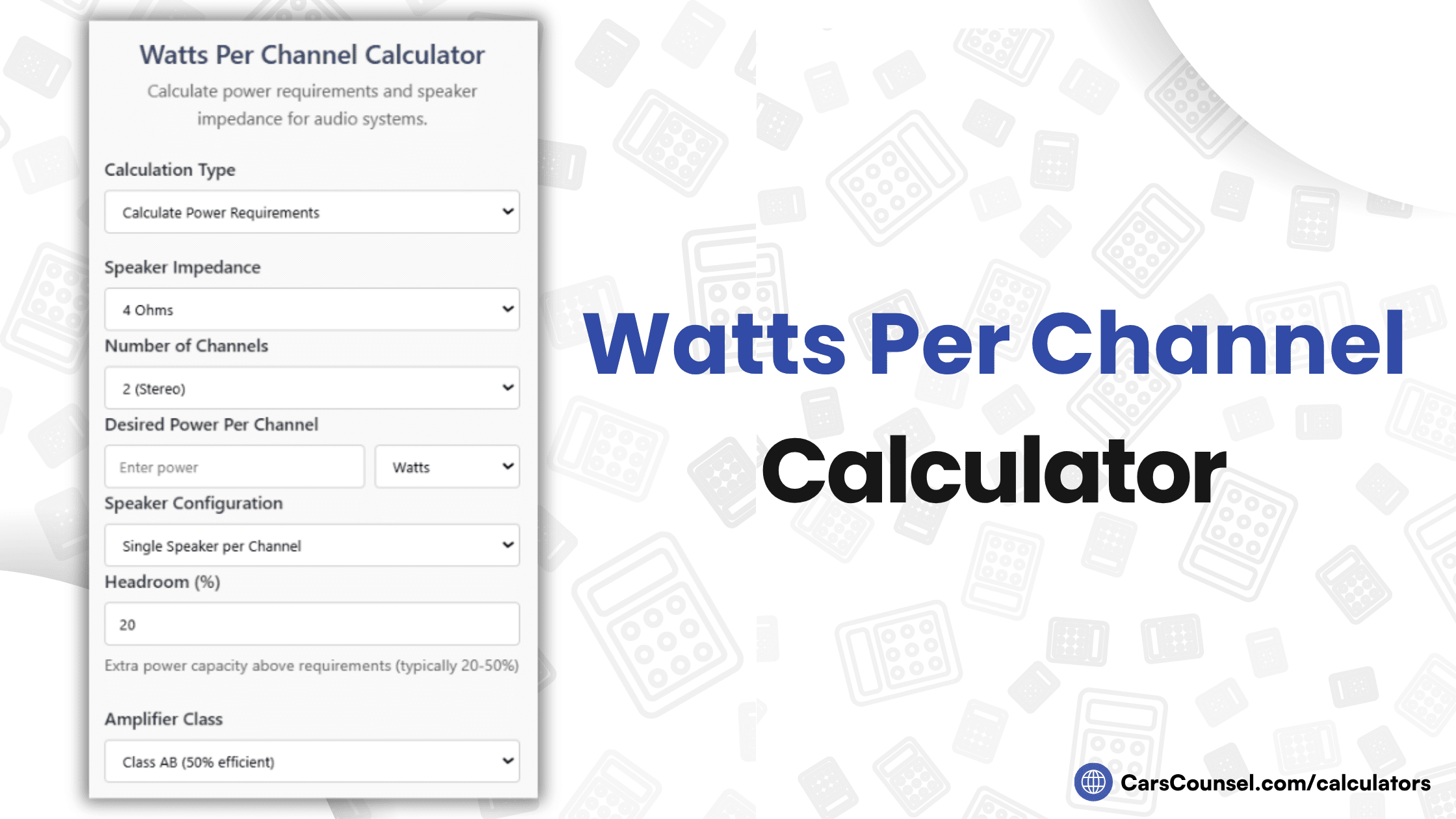 Watts Per Channel Calculator