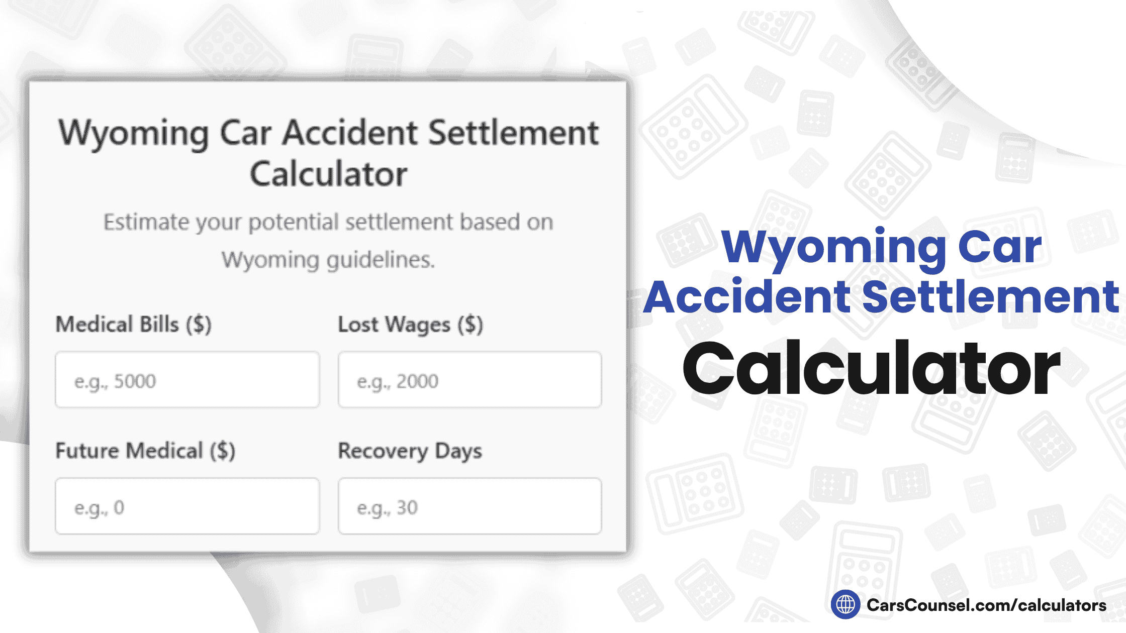 Wyoming Car Accident Settlement Calculator